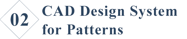 2.	CAD Design System for A Various Patterns